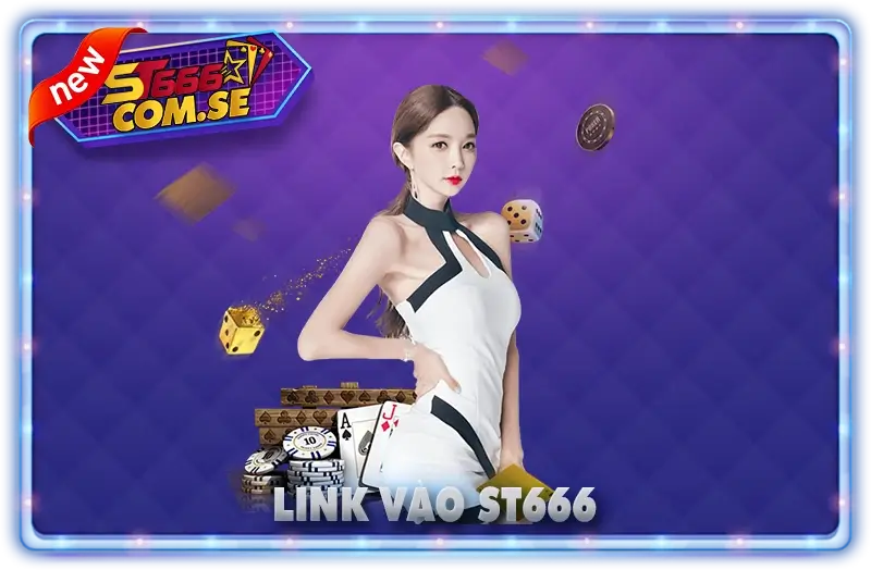 Link Vào ST666 chuẩn nhất