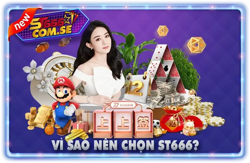 Vì Sao Nên Chọn ST666