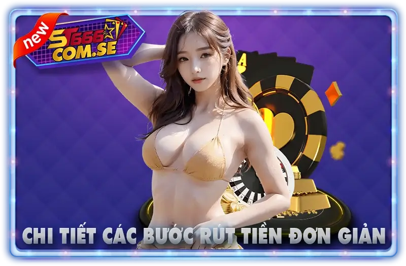 chi tiết các bước rút tiền đơn giản