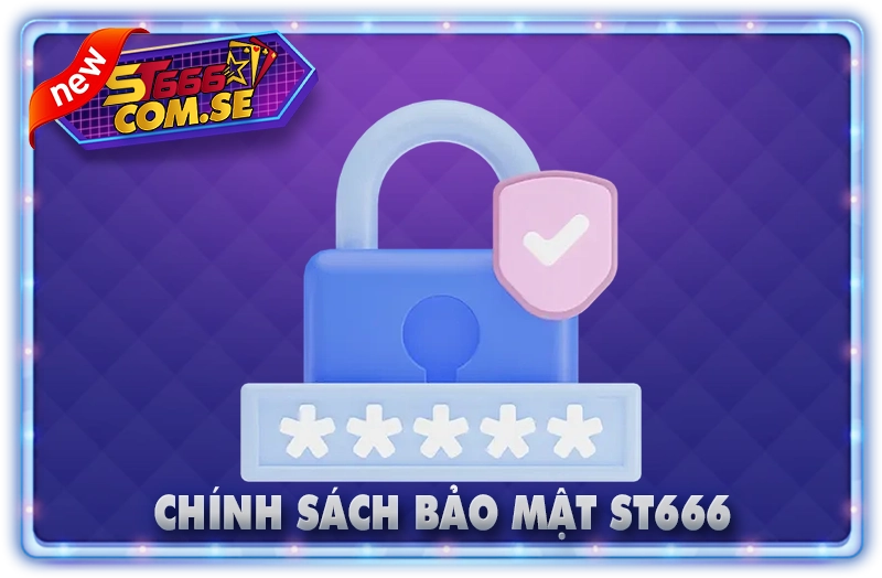chính sách bảo mật website st666.com.se